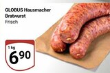 Aktuelle Bratwurst Angebote bei GLOBUS in Braunschweig Aktuelles Bratwurst Angebot bei GLOBUS in Braunschweig ab 6,90 €
