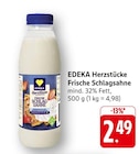 Frische Schlagsahne im Angebot bei EDEKA in St. Ingbert Frische Schlagsahne Angebote von EDEKA Herzstücke bei EDEKA St. Ingbert für 2,49 €