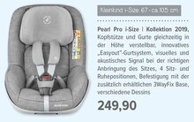Pro i-Size | Kollektion 2019 bei BabyOne in Oldenburg Pro i-Size | Kollektion 2019 im Angebot bei BabyOne Oldenburg für 249,90 €
