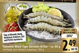 Black Tiger Garnelen 8/12er – ca. 40 g Angebote von Seawater bei E center Villingen-Schwenningen für 2,49 €