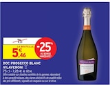 DOC Prosecco Blanc - Vilaveroni - Intermarché Super à Saint-Chamond DOC Prosecco Blanc - Vilaveroni en promo chez Intermarché Super Saint-Chamond à 5,46 €