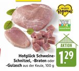 Schweine-Schnitzel Angebote von Hofglück bei E center St. Ingbert für 1,29 €