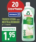 Essig- oder Neutralreiniger im Angebot bei Marktkauf in Recklinghausen Essig- oder Neutralreiniger Angebote von Frosch bei Marktkauf Recklinghausen für 1,95 €