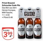 Gude Pils Angebote von Privat-Brauerei Schmucker bei GLOBUS Bad Homburg für 3,99 €