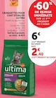 Croquettes pour chat sterilise - ULTIMA dans le catalogue Super U