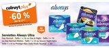 Serviettes - ALWAYS ULTRA en promo chez Colruyt Serviettes - ALWAYS ULTRA dans le catalogue Colruyt