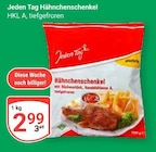 Hähnchenschenkel von Jeden Tag für 2,99 € bei GLOBUS im Angebot Hähnchenschenkel von Jeden Tag im aktuellen GLOBUS Prospekt