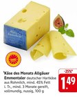 Aktuelle Käse Angebote bei EDEKA in Koblenz Aktuelles Allgäuer Emmentaler Angebot bei EDEKA in Koblenz ab 1,49 €