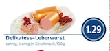 Delikatess-Leberwurst bei nahkauf im Freyung Prospekt für 1,29 €