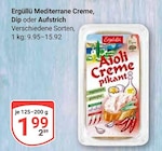 Mediterrane Creme, Dip oder Aufstrich Angebote von Ergüllü bei GLOBUS Krefeld für 1,99 €