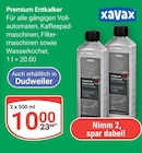 Premium Entkalker von xavax für 10,00 € bei GLOBUS im Angebot Premium Entkalker von xavax im aktuellen GLOBUS Prospekt