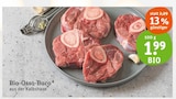 Aktuelles Bio-Osso-Buco Angebot bei tegut in Ludwigshafen (Rhein) ab 1,99 €