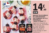 Brochettes de râbles de lapin désossés - LOEUL ET PIRIOIT - E.Leclerc à Paris Brochettes de râbles de lapin désossés - LOEUL ET PIRIOIT en promo chez E.Leclerc Paris à 14,99 €