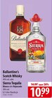 Ballantine’s Scotch Whisky oder Sierra Tequila Blanco oder Reposado im Angebot bei famila Nordost in Gifhorn Ballantine’s Scotch Whisky oder Sierra Tequila Blanco oder Reposado Angebote bei famila Nordost Gifhorn für 10,99 €