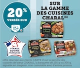 Promo 20% VERSÉS SUR MA CARTE U SUR LA GAMME DES CUISINES CHARAL à  dans le catalogue U Express à Monceaux-sur-Dordogne