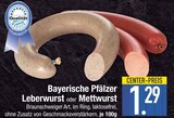 Leberwurst oder Mettwurst von Bayerische Pfälzer im aktuellen EDEKA Prospekt für 1,29 €