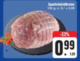 Aktuelles Spanferkelrollbraten Angebot bei E center in Dresden ab 0,99 €