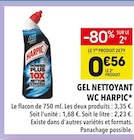 Gel Nettoyant WC* - Harpic - Supeco à Maubeuge Gel Nettoyant WC* - Harpic en promo chez Supeco Maubeuge à 0,56 €