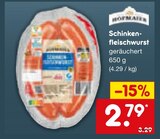 Schinkenfleischwurst geräuchert Angebote bei Netto Marken-Discount Aschaffenburg für 2,79 €