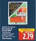 Prosciutto di Parma DOP von EDEKA Herzstücke im aktuellen E center Prospekt
