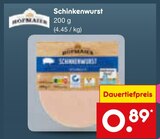 Fleischwurst im Netto Marken-Discount Prospekt Schinkenwurst von Hofmaier im aktuellen Netto Marken-Discount Prospekt für 0,89 €