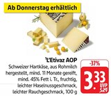 EDEKA - L'Etivaz AOP Angebot im Prospekt L'Etivaz AOP bei EDEKA im Prospekt "" für 3,33 €