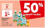 Promo FRUIT SHOOT TROPICAL à 3,00 € dans le catalogue Auchan Supermarché à Cachan
