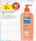 Lait corps réparateur peaux extra sèches - Mixa - Intermarché à Clermont-Ferrand Lait corps réparateur peaux extra sèches - Mixa en promo chez Intermarché Clermont-Ferrand à 2,58 €