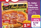 Pizza - Die Ofenfrische Salami im Angebot bei Netto Marken-Discount in Emden Pizza - Die Ofenfrische Salami Angebote von Dr. Oetker bei Netto Marken-Discount Emden für 1,99 €