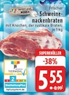 Frischer Schweinenackenbraten bei EDEKA im Prospekt "" für 5,55 €