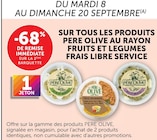 -68% de remise immédiate sur la 2ème barquette sur tous les produits pere olive au rayon fruits et legumes frais libre service - PERE OLIVE - Super U à Saint-Denis -68% de remise immédiate sur la 2ème barquette sur tous les produits pere olive au rayon fruits et legumes frais libre service - PERE OLIVE en promo chez Super U Saint-Denis