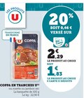 Promo Coppa en tranches à 1,83 € dans le catalogue Super U à Maxéville