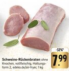 Schweine-Rückenbraten Angebote bei E center Neu-Ulm für 7,99 €