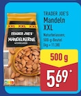 Mandeln XXL Angebote von Trader Joe's bei ALDI Nord Rostock für 5,69 €