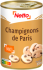CHAMPIGNONS DE PARIS ÉMINCÉS - NETTO dans le catalogue Netto