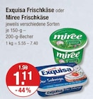 Frischkäse im V-Markt Prospekt Frischkäse von Exquisa im aktuellen V-Markt Prospekt für 1,11 €