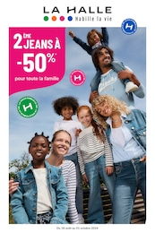 Prospectus La Halle à Ville-la-Grand, "2ÈME JEANS À -50% pour toute la famille", 16 pages, 03/09/2024 - 01/10/2024