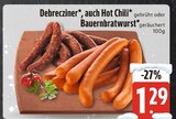 Debrecziner, auch Hot Chili oder Bauernbratwurst Angebote bei EDEKA Regensburg für 1,29 €