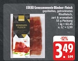 Genussmomente Bündner-Fleisch im Angebot bei EDEKA in Bautzen Genussmomente Bündner-Fleisch Angebote von EDEKA bei EDEKA Bautzen für 3,49 €
