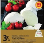 Mozzarella di Bufala Campana AOP 24% Mat.Gr. - L'ITALIE DES FROMAGES dans le catalogue E.Leclerc