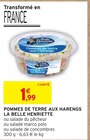 Pommes de terre aux harengs - La Belle Henriette - Intermarché à Nanterre Pommes de terre aux harengs - La Belle Henriette en promo chez Intermarché Nanterre à 1,99 €