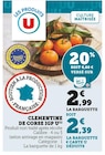 Clementine de Corse IGP - U en promo chez U Express Clementine de Corse IGP - U dans le catalogue U Express