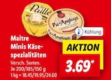 Minis Käsespezialitäten Angebote von Maitre bei Lidl Bautzen für 3,69 €