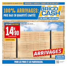 Prospectus Brico Cash à Paris, "100% ARRIVAGES : PRIX BAS EN QUANTITÉ LIMITÉE", 8 pages, 01/03/2024 - 14/03/2024