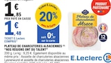 Plateau de charcuteries alsaciennes - Nos régions ont du talent - E.Leclerc Plateau de charcuteries alsaciennes - Nos régions ont du talent à 1,48 € dans le catalogue E.Leclerc