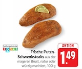 Frische Puten-Schwenksteaks im Angebot bei EDEKA in Frankenthal Frische Puten-Schwenksteaks Angebote bei EDEKA Frankenthal für 1,49 €