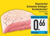 Schweine-Schlegel-Krustenbraten von Bayerischer im aktuellen EDEKA Prospekt für 0,66 €