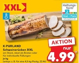 Kaufland Rottweil - Schweinerücken XXL Angebot im Prospekt Schweinerücken XXL bei Kaufland im Rottweil Prospekt für 4,99 €