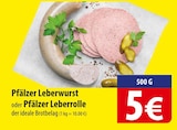 Pfälzer Leberwurst oder Pfälzer Leberrolle bei famila Nordost im Neustadt Prospekt für 5,00 €