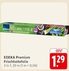 Premium Frischhaltefolie Angebote von EDEKA bei EDEKA Heidelberg für 1,29 €